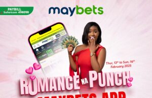 Maybets Launches Romance Na Punch Campaign for Valentine’s Rewards As love fills the air this Valentine’s season, Maybets is adding a romantic twist to the celebration with an exciting promotion dubbed Romance na Punch ya Maybets App!